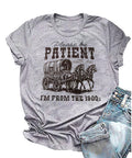 Women's Please Be Patient with Me Im from The 1900s T-Shirt (Large)